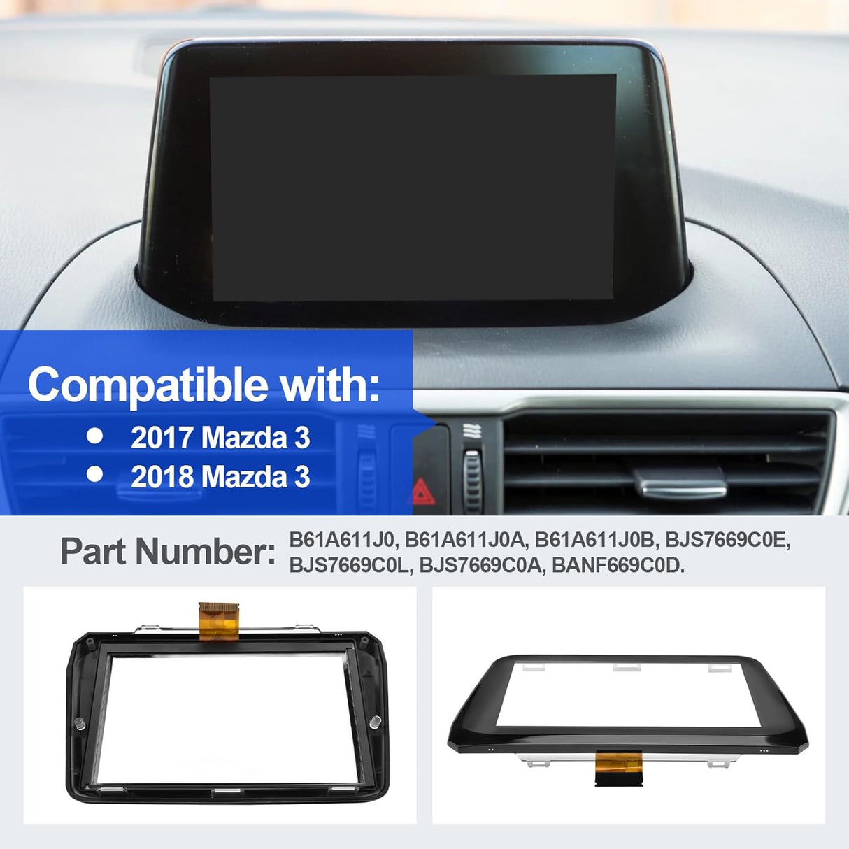 Car dashboard with a screen and compatibility information for 2017 and 2018 Mazda 3 models.