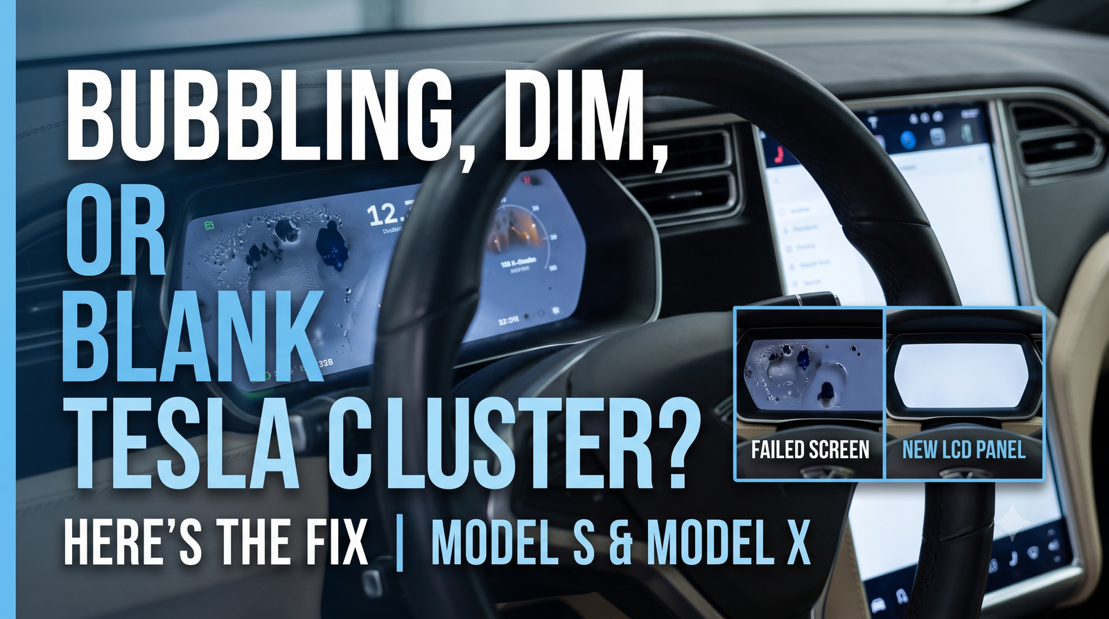 Tesla Model S / Model X Instrument Cluster Screen: Bubbling, Dim, or Blank? Here's the Fix