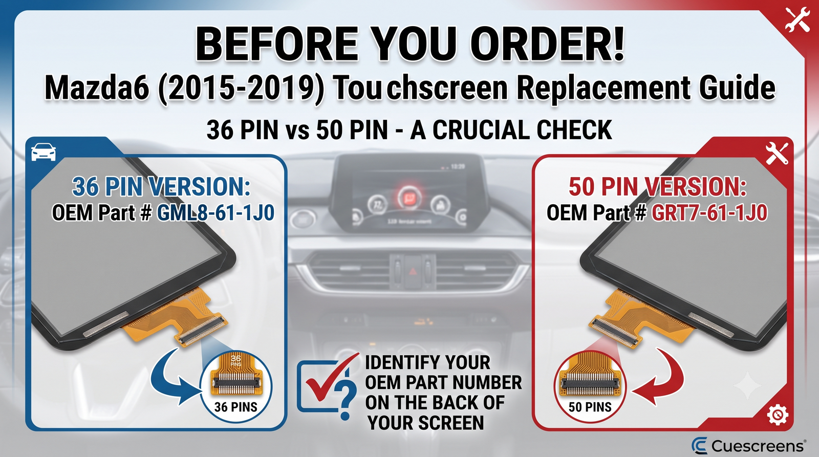 Mazda6 Touchscreen: 36 Pin or 50 Pin? How to Tell Which Version You Have