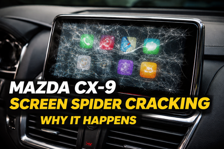 Mazda CX-9 Screen Spider Cracking – Why It Happens