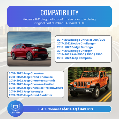 Compatibility for [UAQ/UAS] Upgraded Replacement UConnect 4/4C 8.4" Touch Screen LCD-Cuescreens