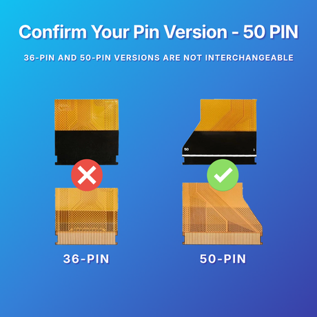 Blue informational graphic with the text 'Confirm Your Pin Version' and '36-PIN AND 50-PIN VERSIONS ARE NOT INTERCHANGEABLE.' It shows two small connector diagrams: a 36-pin version with a red X and a 50-pin version with a green check mark